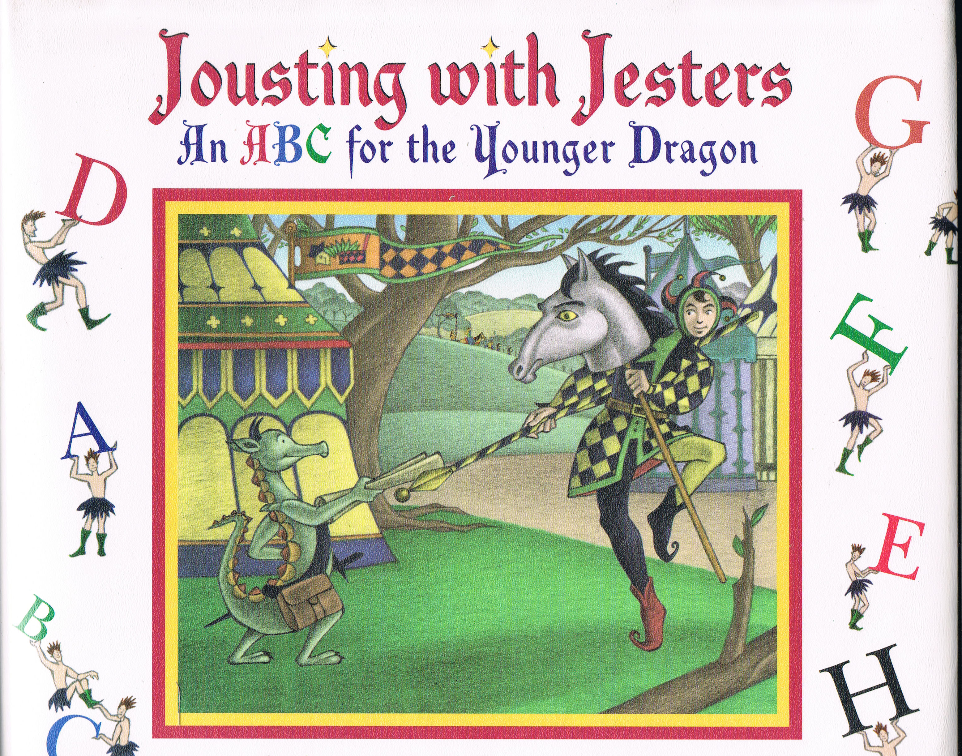 Image for Jousting with Jesters: An ABC for the Younger Dragon