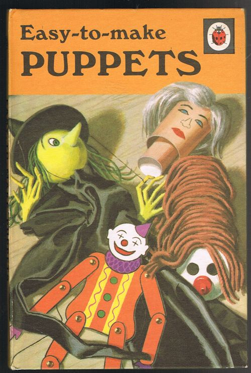 Easy-to-Make Puppets (Ladybird Series 633) Image for Easy-to-Make Puppets (Ladybird Series 633)