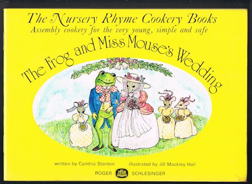 The Frog and Miss Mouse's Wedding (The Nursery Rhyme Cookery Books) Image for The Frog and Miss Mouse's Wedding (The Nursery Rhyme Cookery Books)