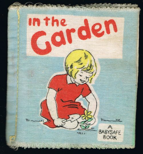 Image for In the Garden - A Babysafe Rag Book
