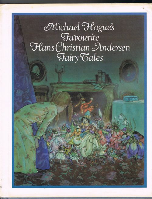 Image for Michael Hague's Favourite Hans Christian Andersen Fairy Tales