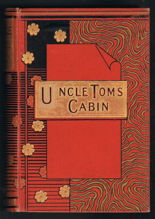 Uncle Tom S Cabin A Tale Of Life Among The Lowly