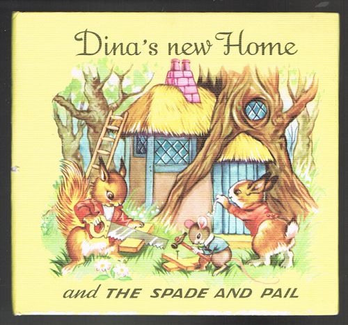 Dina's New Home and the Spade and Pail Image for Dina's New Home and the Spade and Pail