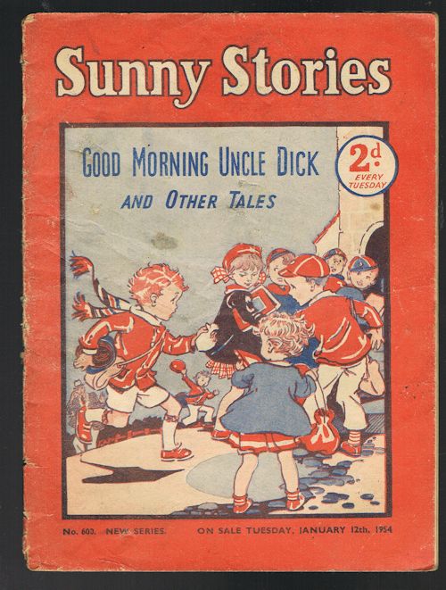 Image for Sunny Stories: Good Morning Uncle Dick & Other Tales (No. 600: New Series: January 12th, 1954)