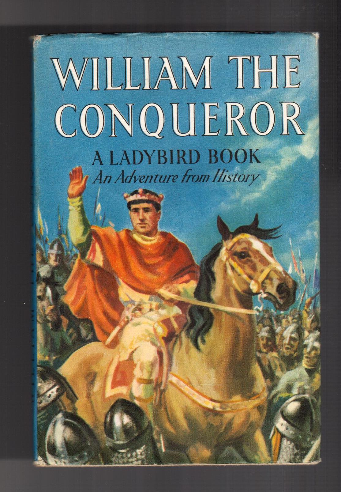 William the Conqueror - A Ladybird Book