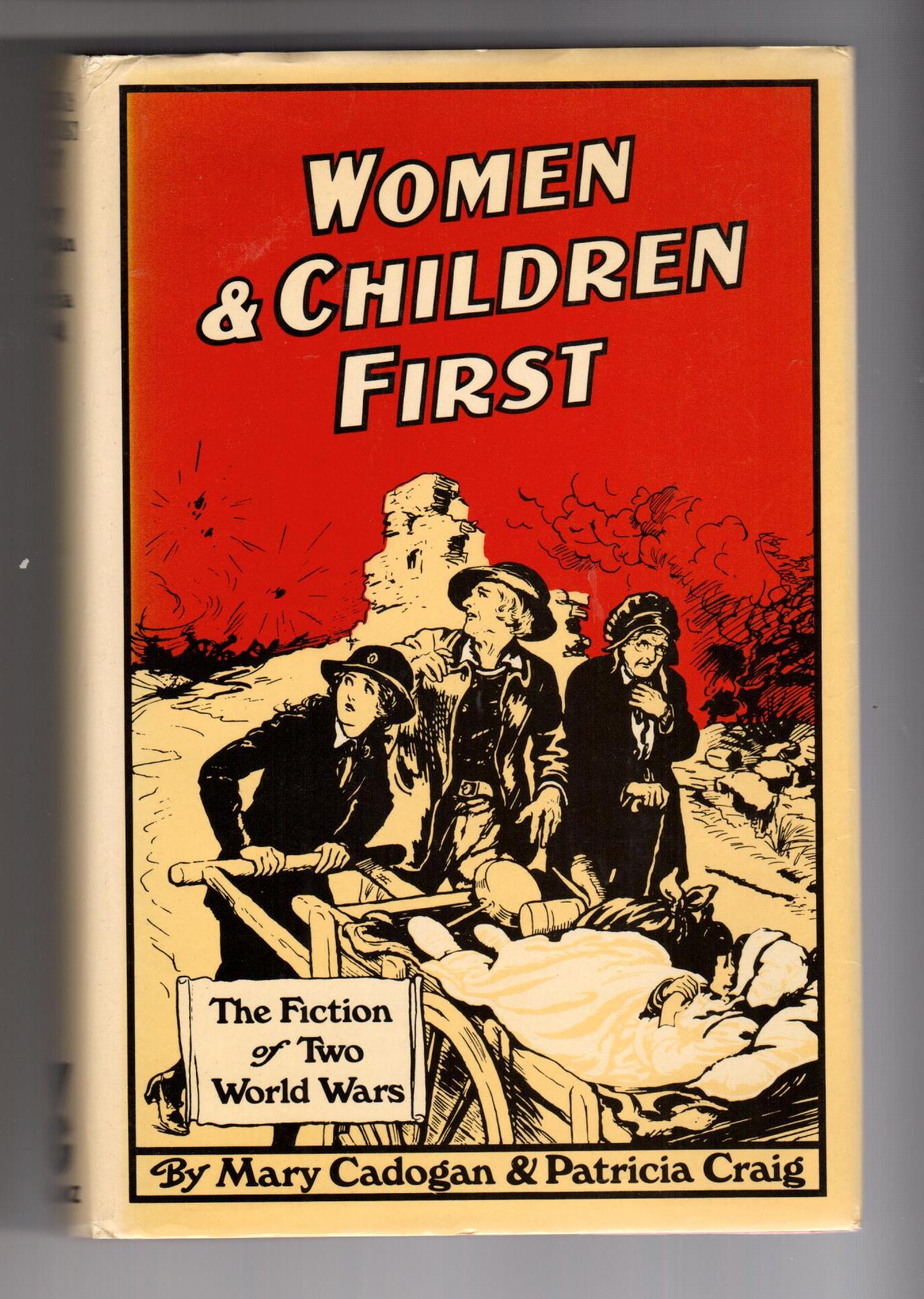 Women and Children First - The Fiction of Two World Wars