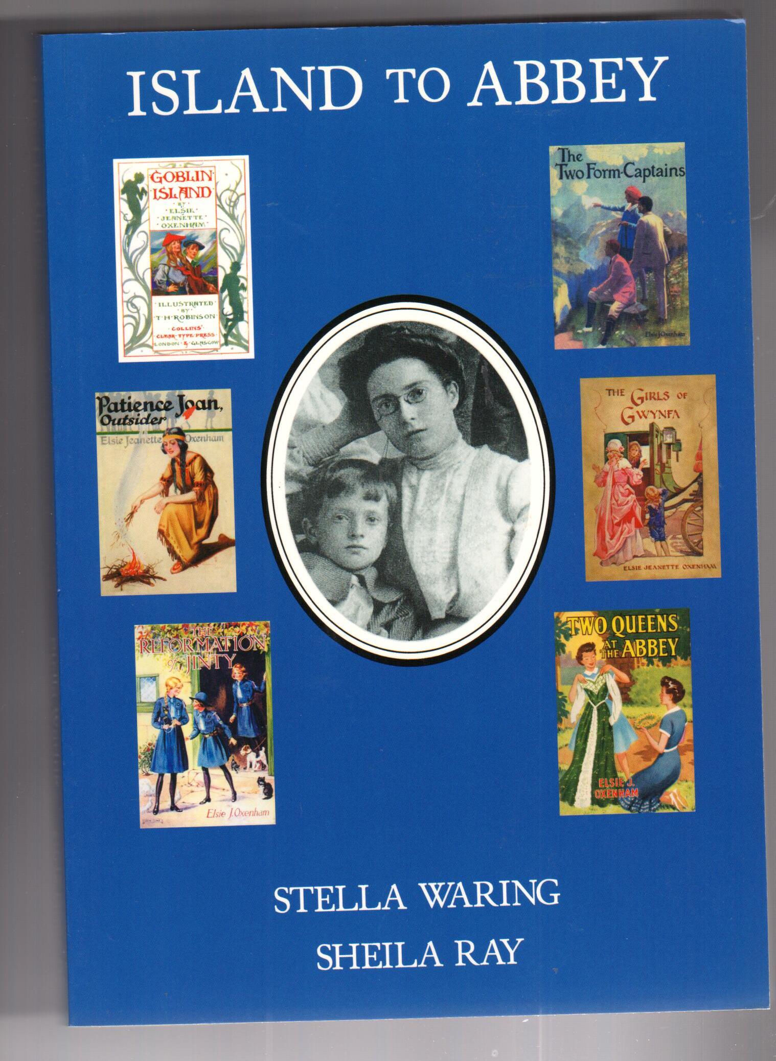 Island to Abbey - Survival and Sanctuary in the Books of Elsie J Oxenham 1907 to 1959