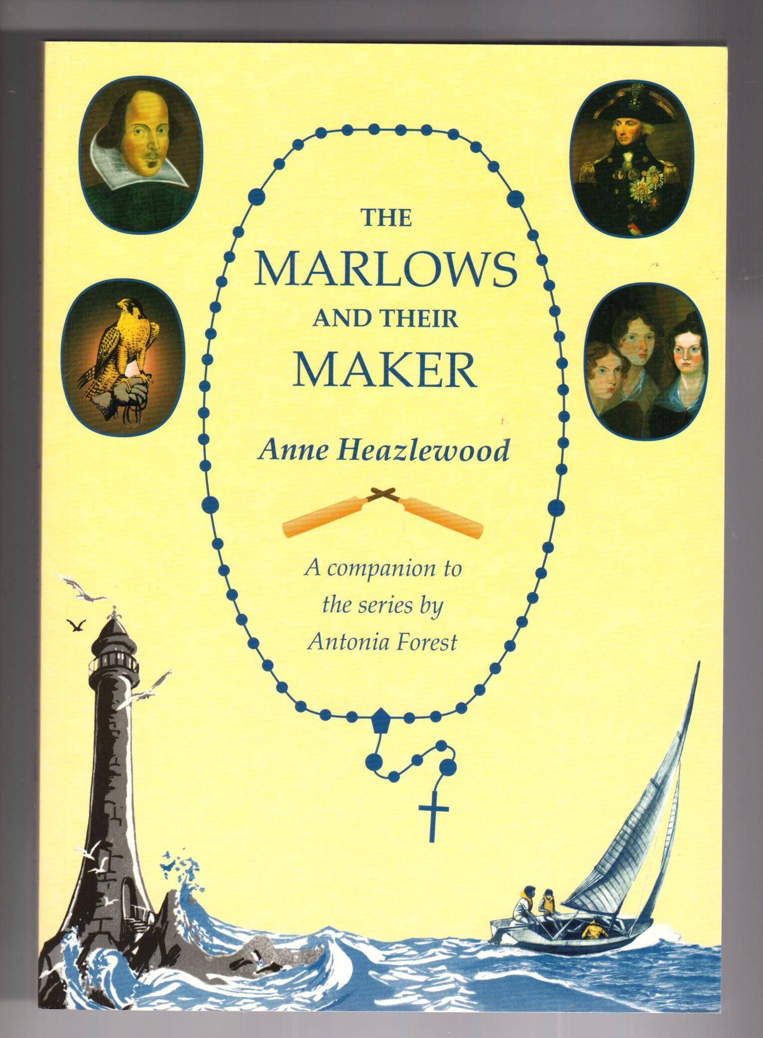 The Marlows and Their Maker - A Companion to the Series By Antonia Forest