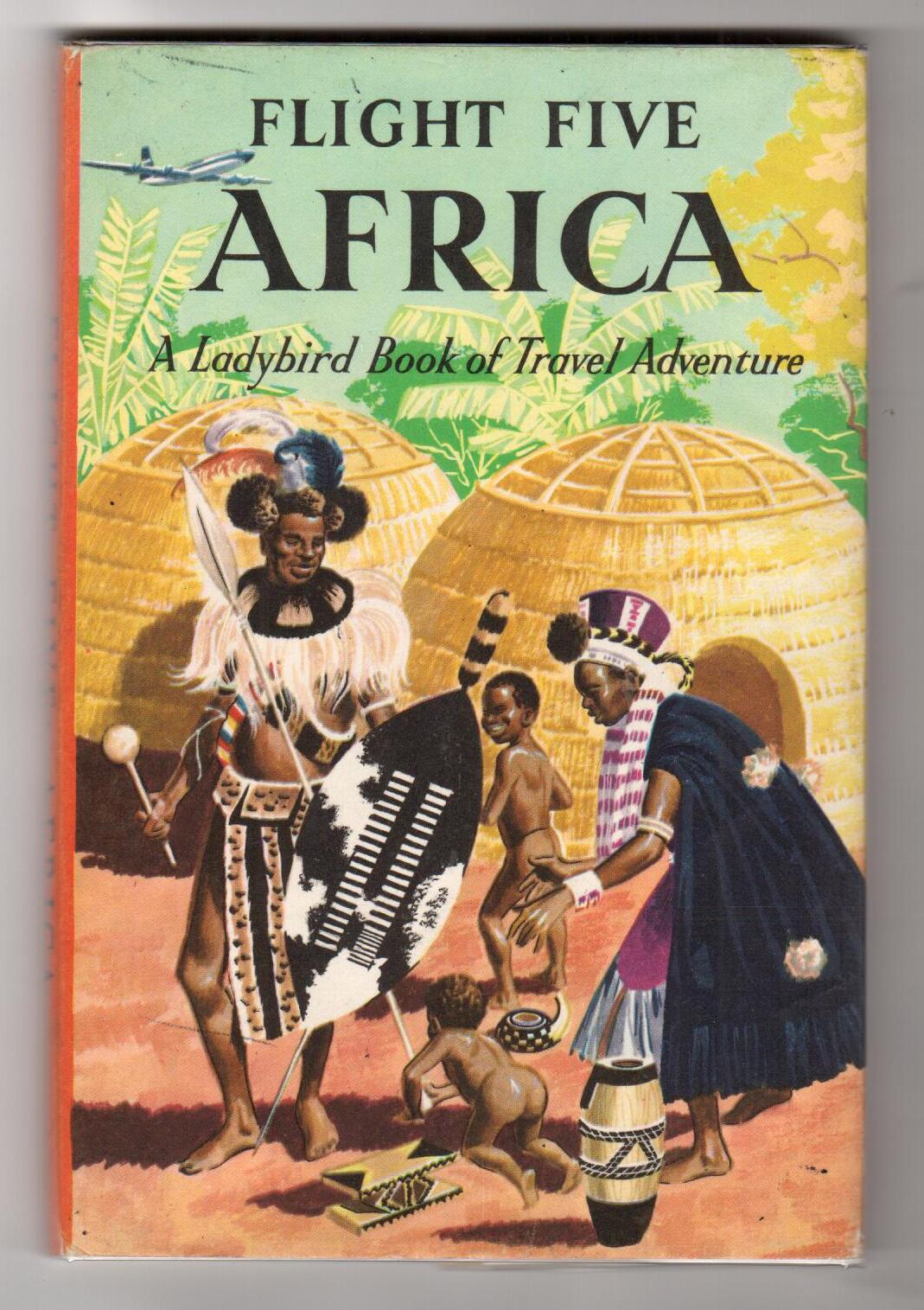 Flight Five: Africa - A Ladybird Book of Travel Adventure