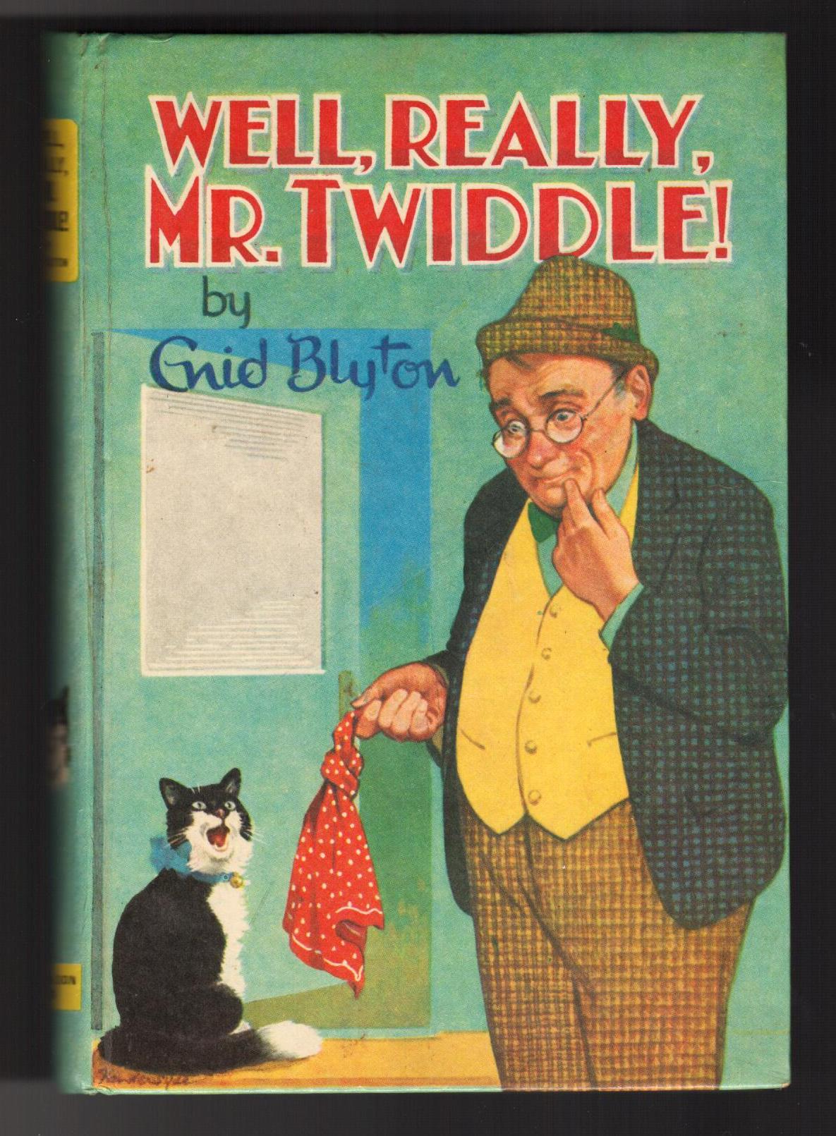 Well, Really, Mr.Twiddle!