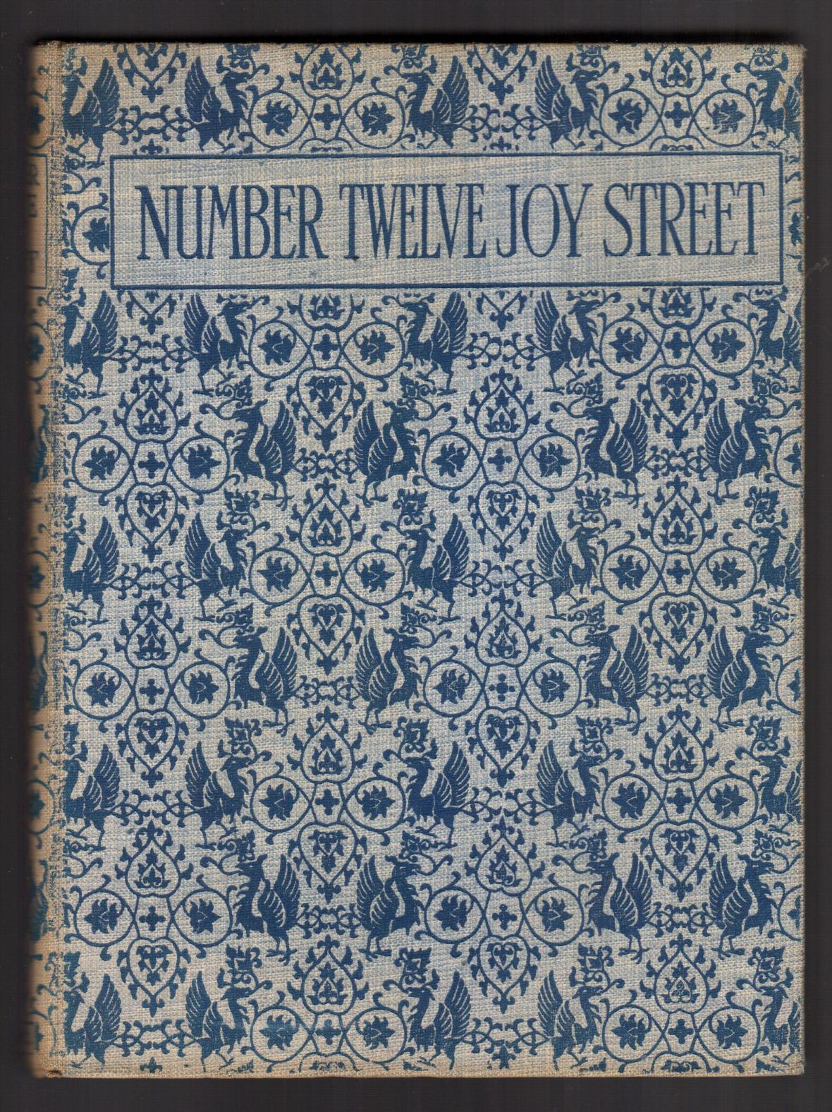 Number Twelve Joy Street - A Medley of Prose & Verse for Boys and Girls