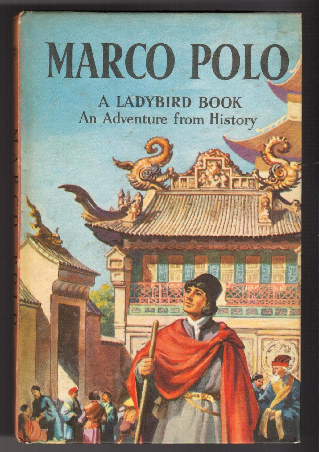 Marco Polo - Ladybird Series 561 - An Adventure From History